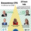 Encontros CTS -  A ciência na CF88